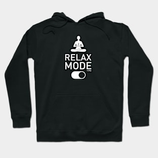 Relax Mode ON Hoodie